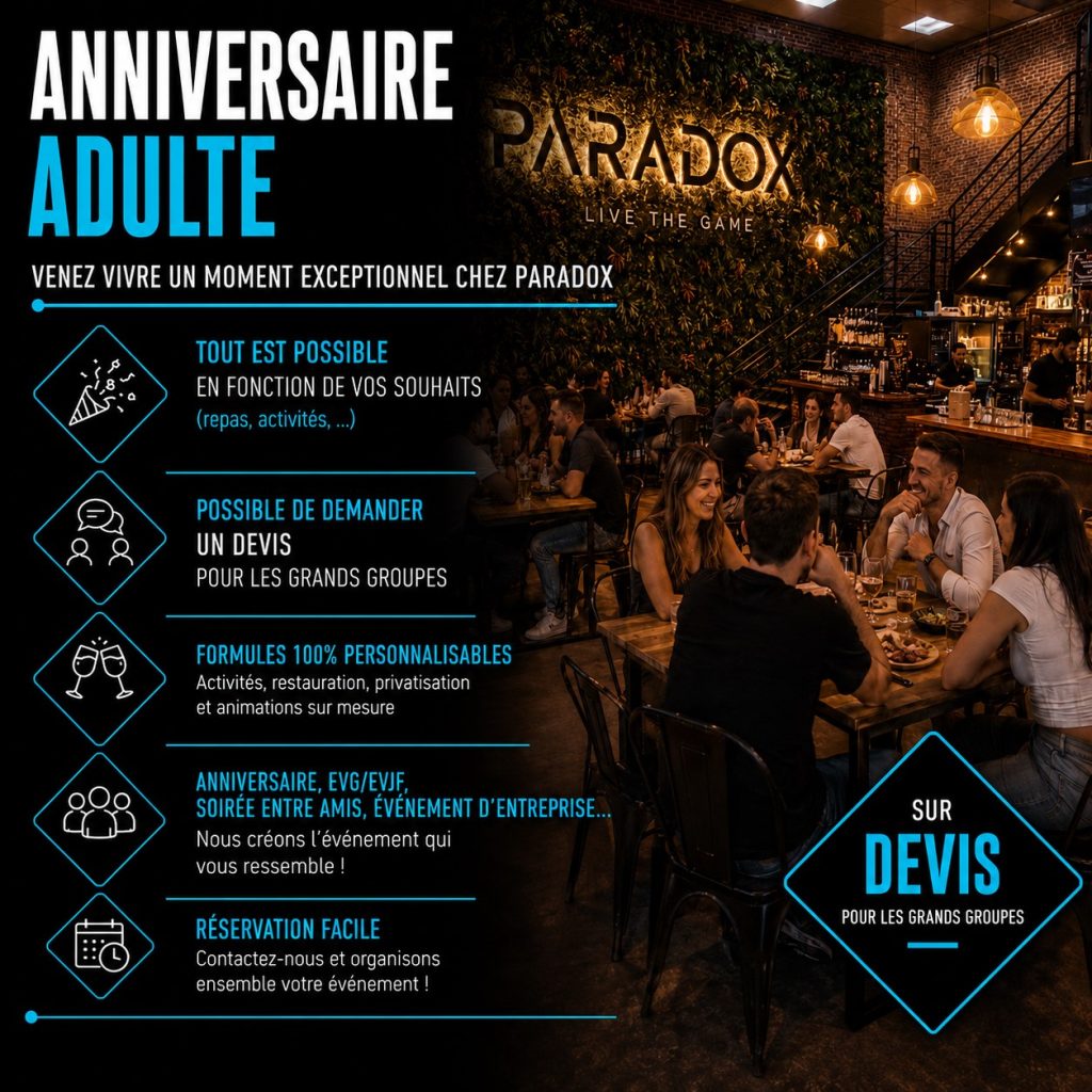 Anniversaire adulte au Havre en Normandie - Paradox, avec activités, restauration et ambiance festive