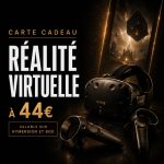 Carte cadeau Réalité virtuelle au Havre - Paradox